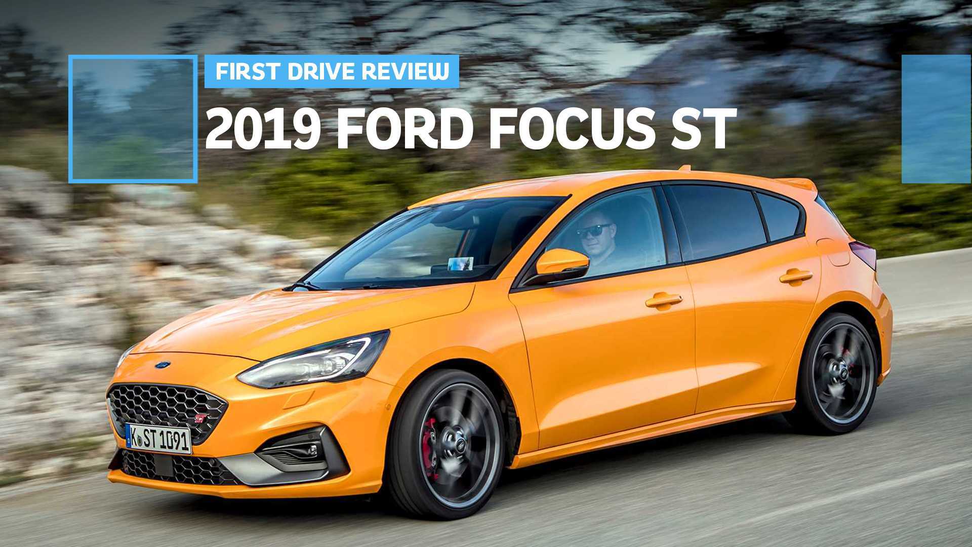 2019 Ford Focus ST First Drive: Another Energetic ST