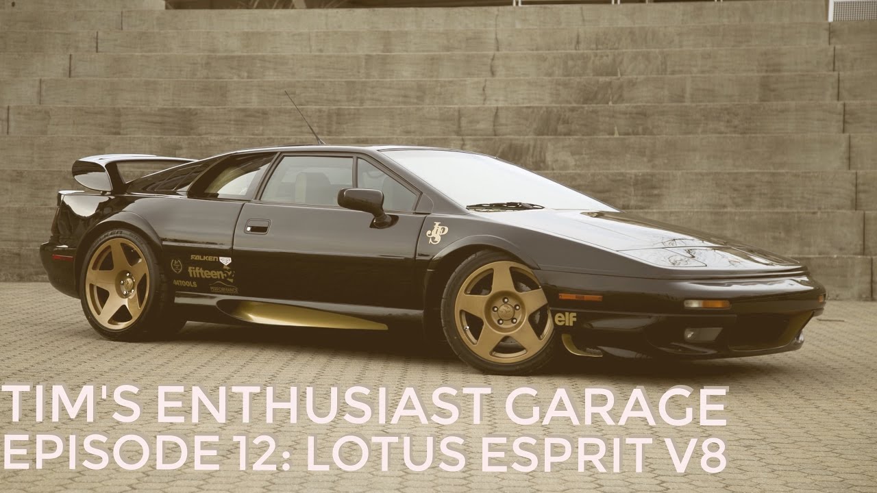 Lotus Esprit V8 Dreams do come true : Tim's Enthusiast Garage Episode 12 -  YouTube