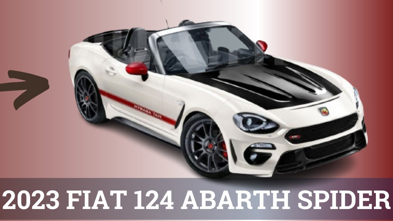 All New 2023 Fiat 124 Abarth Launch Pricing Release Date - YouTube