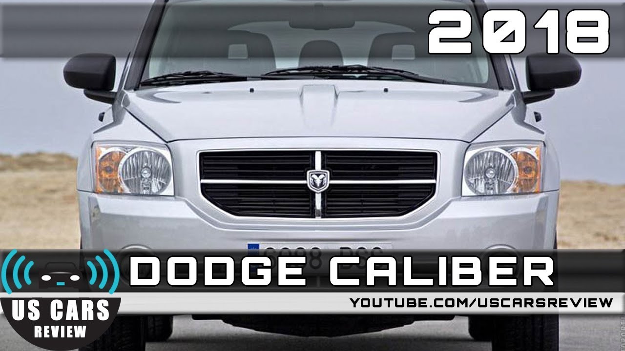 2018 DODGE CALIBER Review - YouTube